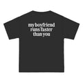 My Boyfriend Runs Faster Than You Boxy Tee