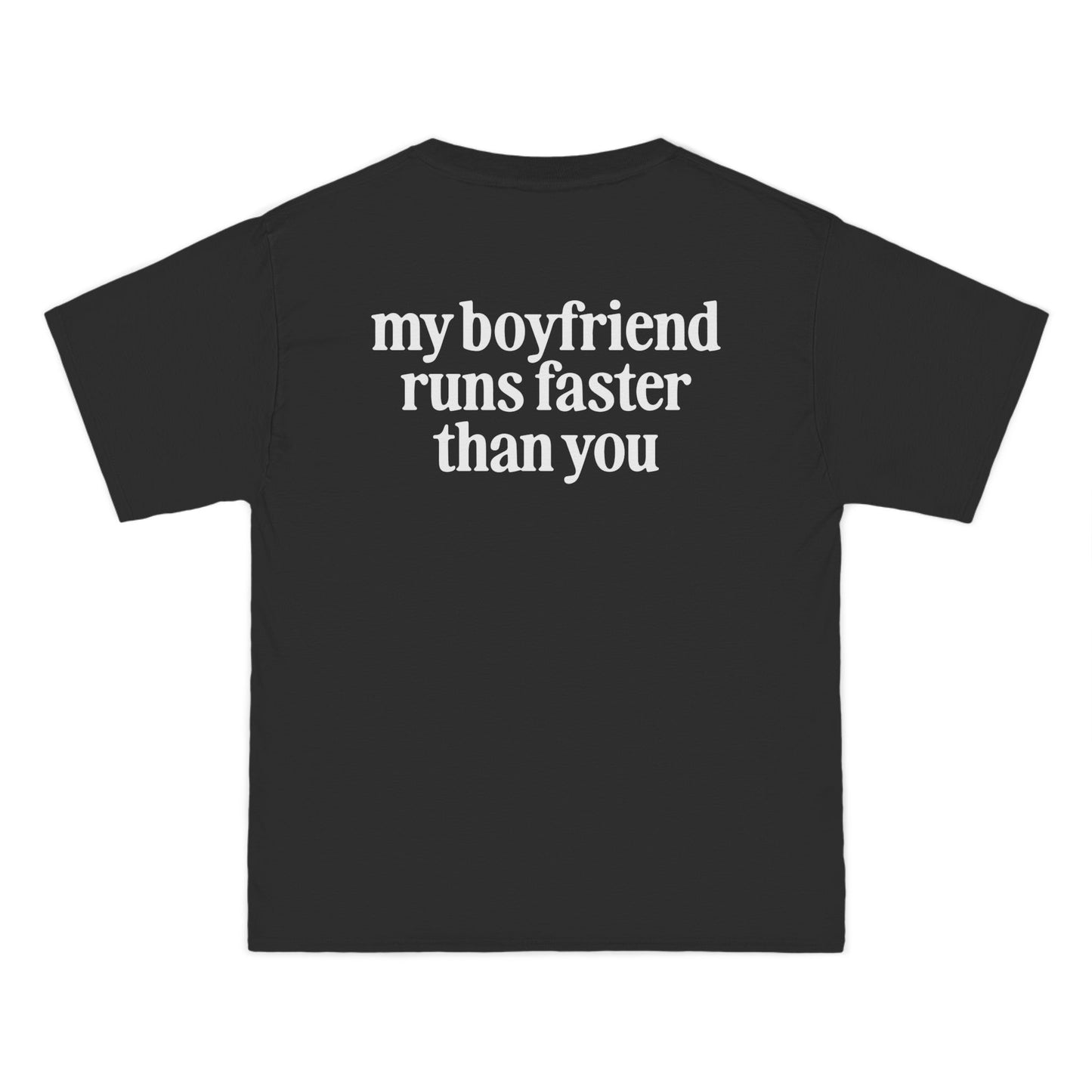 My Boyfriend Runs Faster Than You Boxy Tee