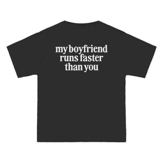 My Boyfriend Runs Faster Than You Boxy Tee