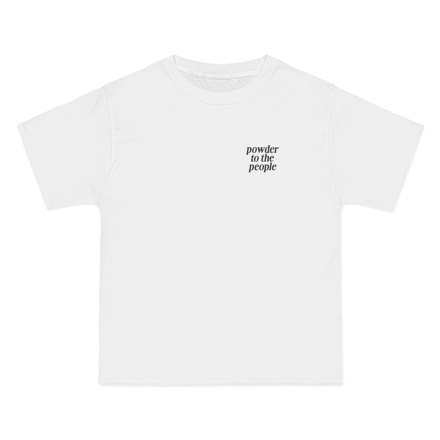 Powder to the People Tee