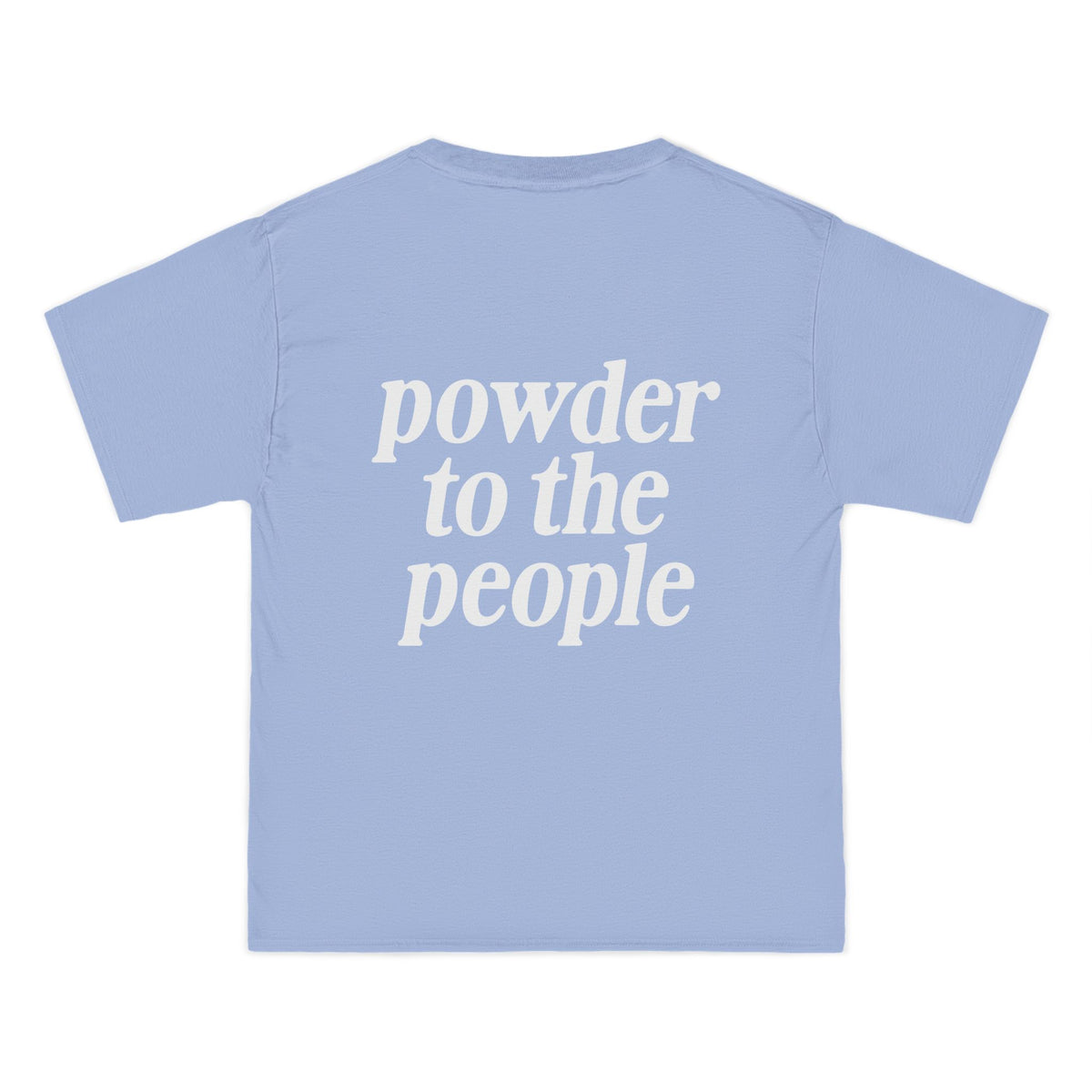 Pray for Snow Powder to the People Boxy Tee