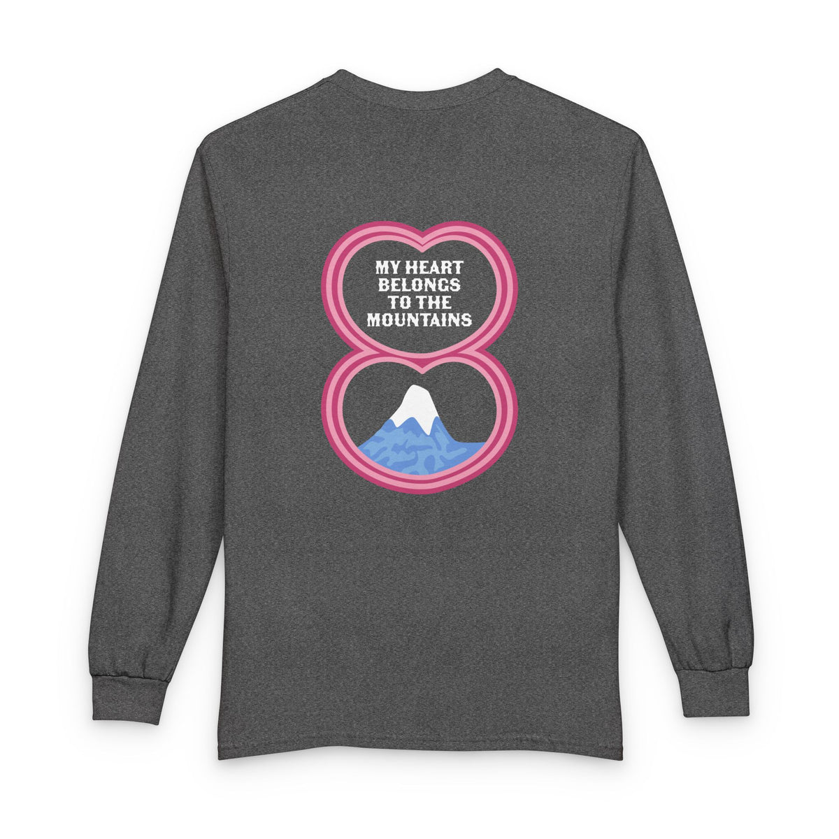 My Heart Belongs to the Mountains Long Sleeve