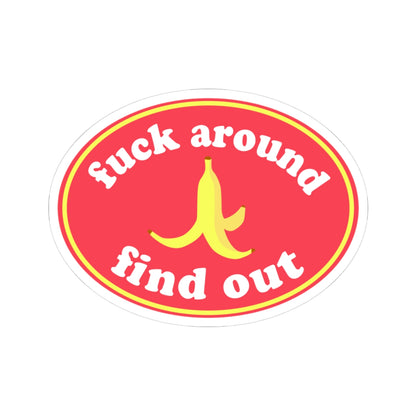 F**k Around and Find Out Sticker