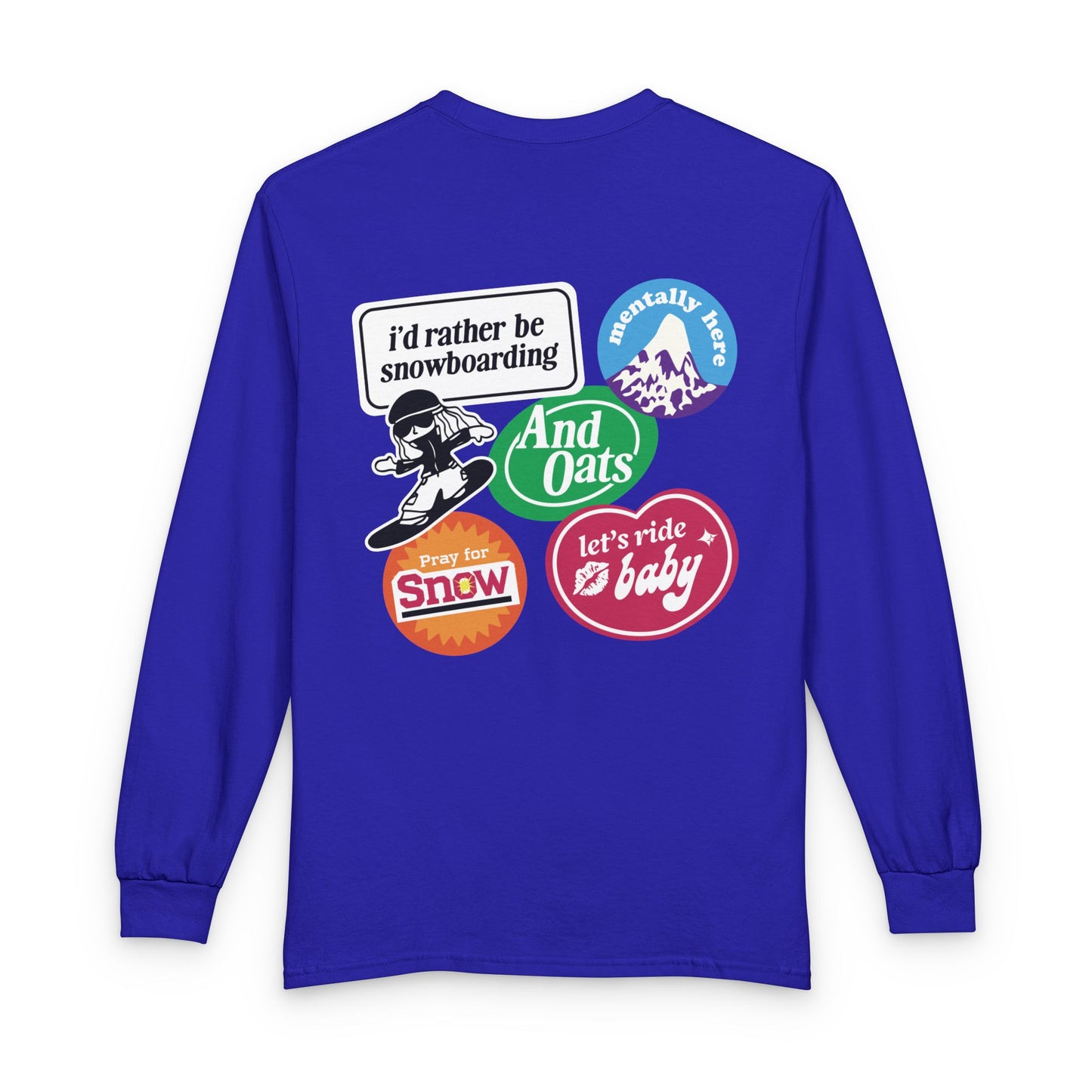 I'd Rather be Snowboarding Long Sleeve