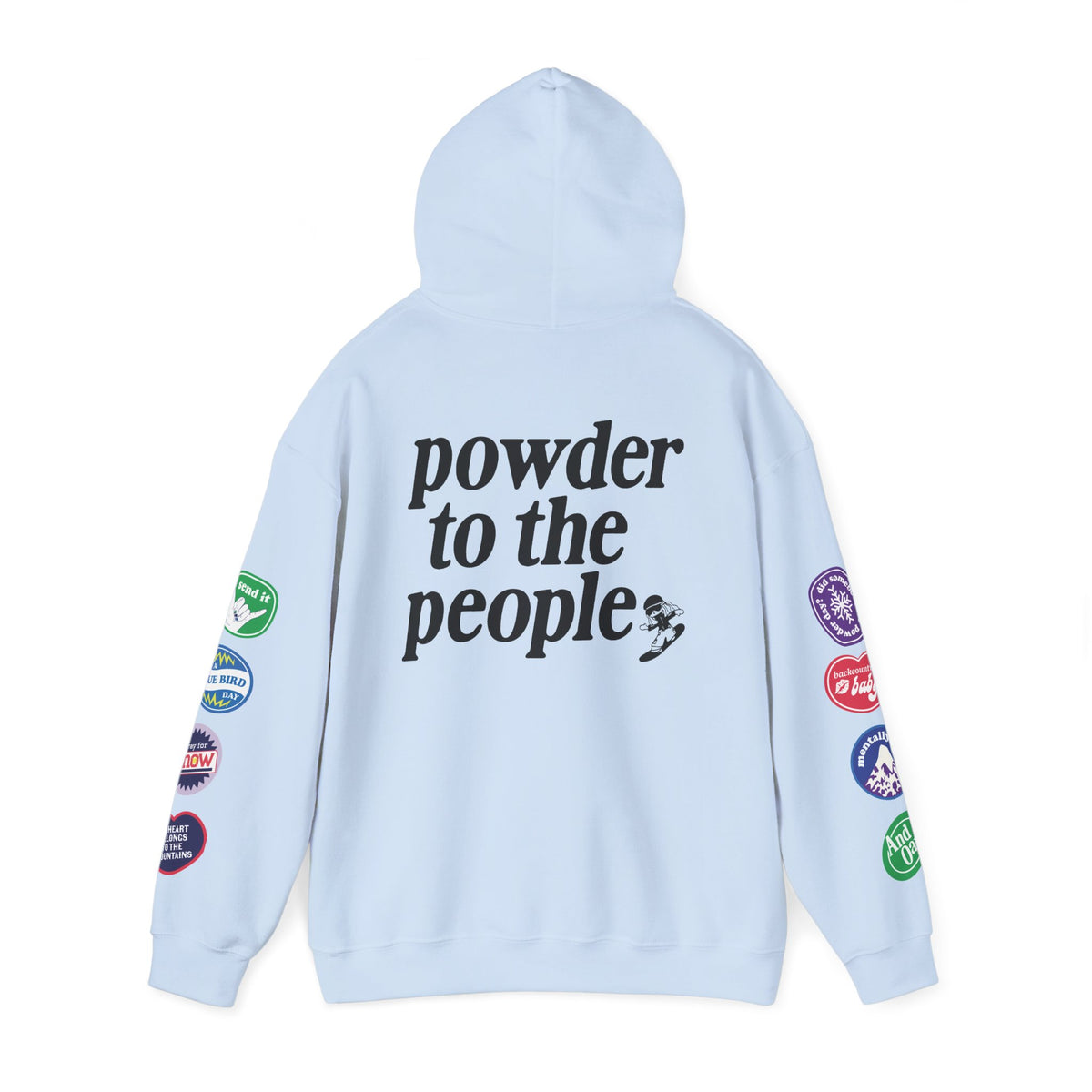 Ski Baby Powder to the People Hoodie
