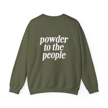 Powder to the People Crewneck