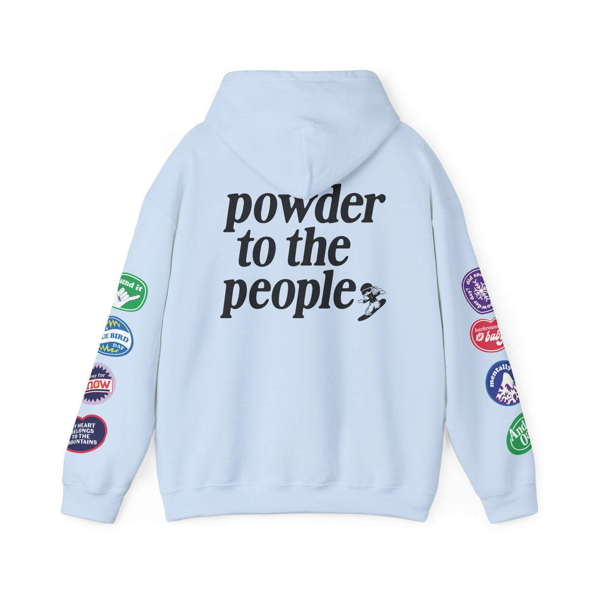 Ski Baby Powder to the People Hoodie