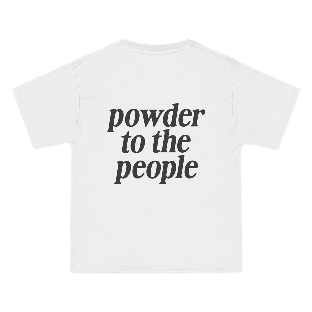 Pray for Snow Powder to the People Boxy Tee
