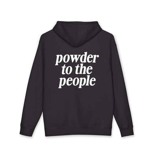 Powder to the People Heavyweight Fleece-Lined Hoodie