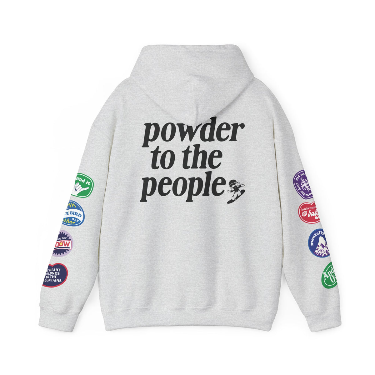 Ski Baby Powder to the People Hoodie