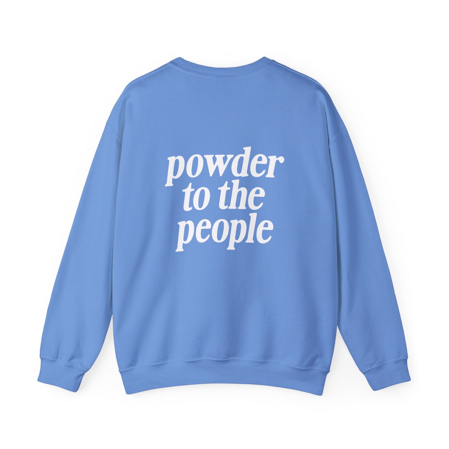 Powder to the People Crewneck