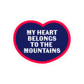 My Heart Belongs to the Mountains Sticker