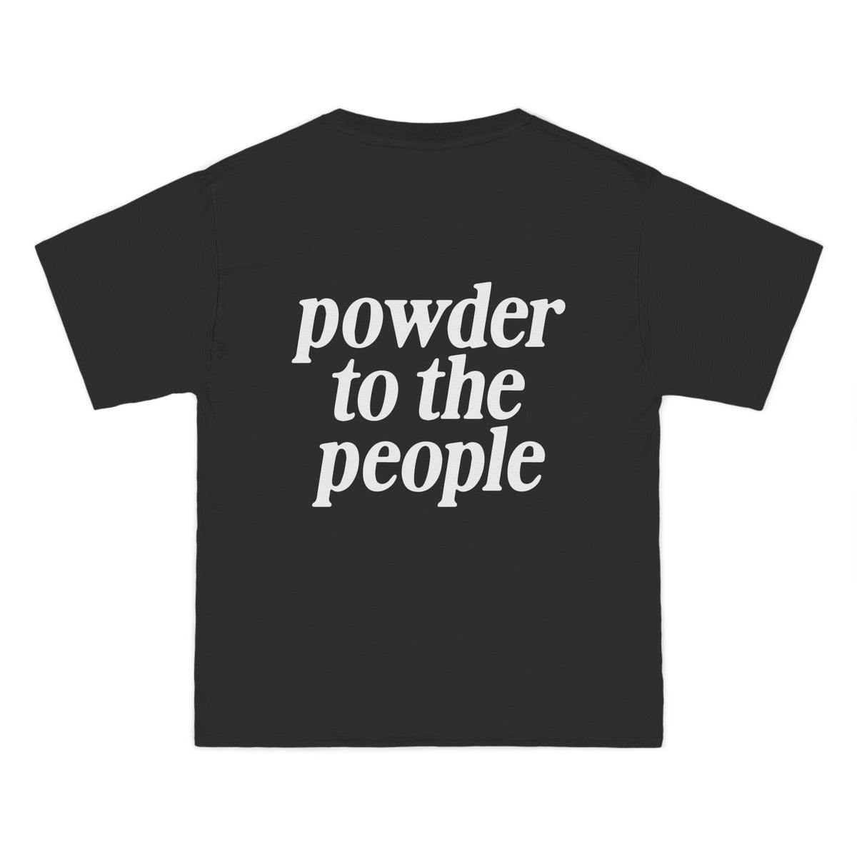 Pray for Snow Powder to the People Boxy Tee