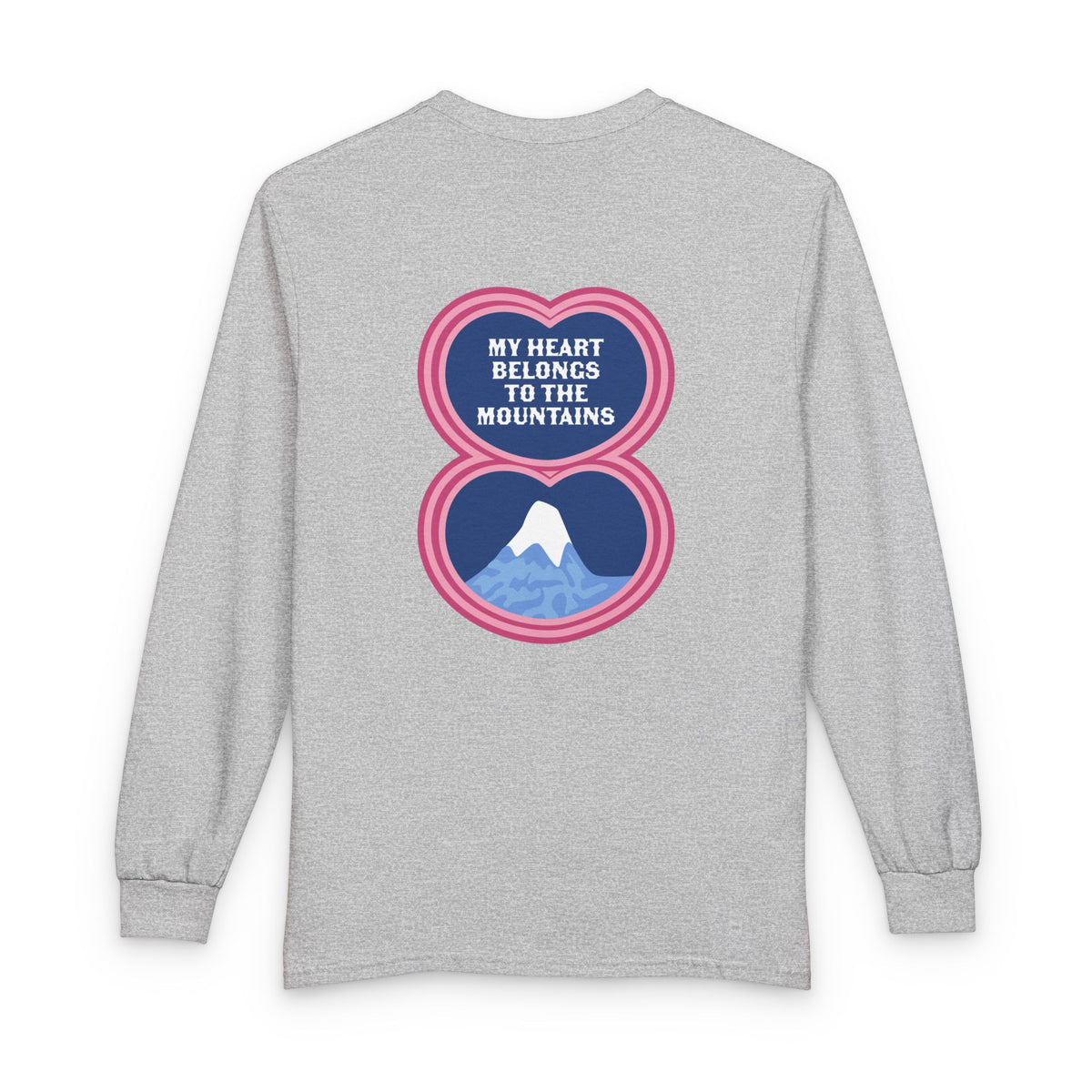 My Heart Belongs to the Mountains Long Sleeve