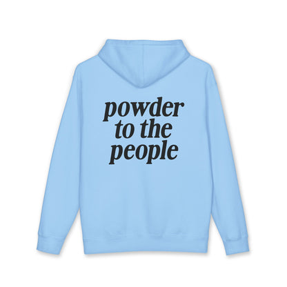 Powder to the People Heavyweight Fleece-Lined Hoodie
