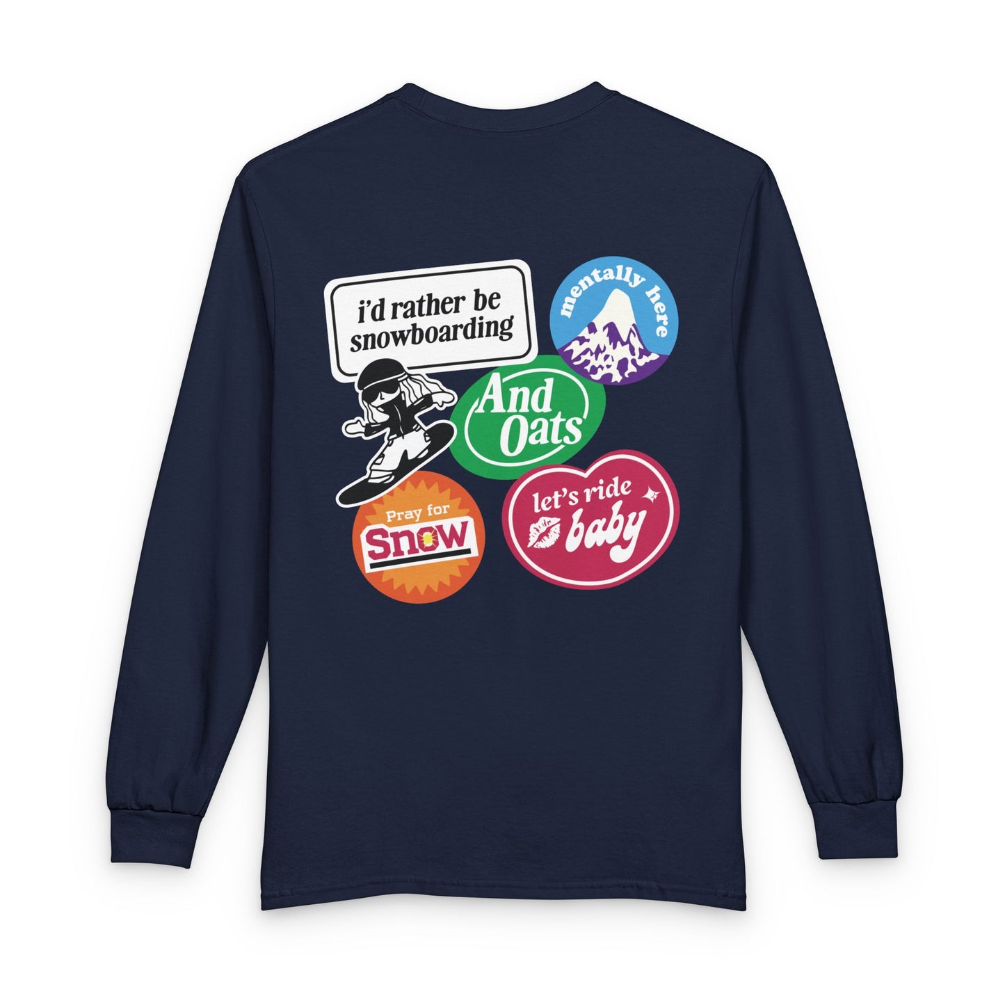 I'd Rather be Snowboarding Long Sleeve