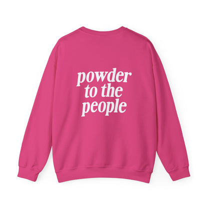 Powder to the People Crewneck