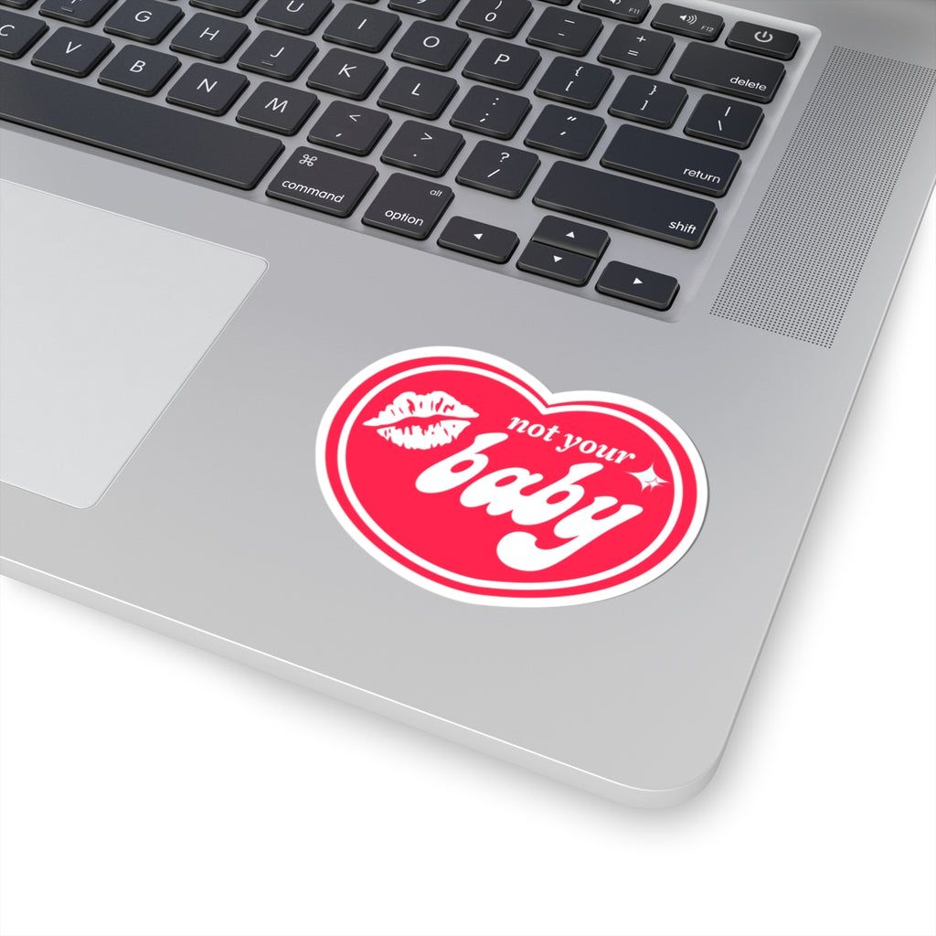 Not Your Baby Sticker