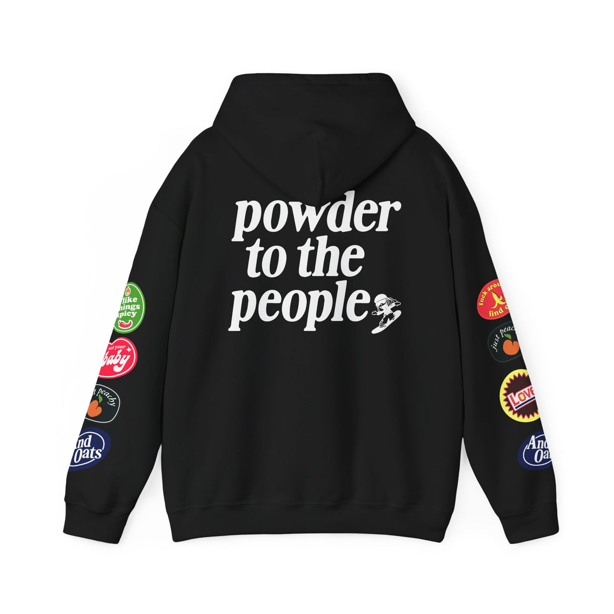 Powder to the People Hoodie