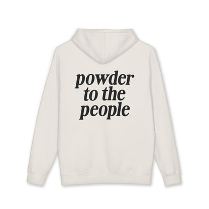 Powder to the People Heavyweight Fleece-Lined Hoodie